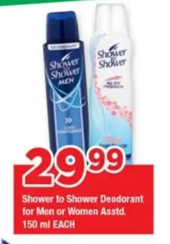 OK Grocer Shower to Shower Deodorant for Men or Women Asstd. 150 ml EACH offer