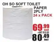 Oh So Soft Toilet Paper 2Ply