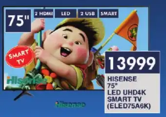 President Hyper HISENSE 75" LED UHD4K SMART TV (ELED75A6K) offer