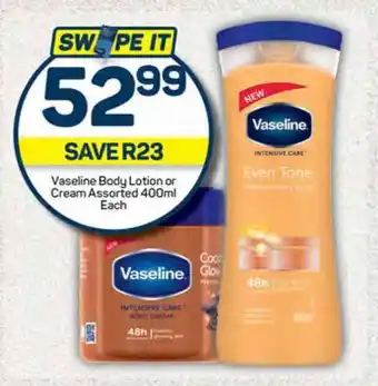 Pick n Pay Vaseline Body Lotion or Cream Assorted 400ml Each offer