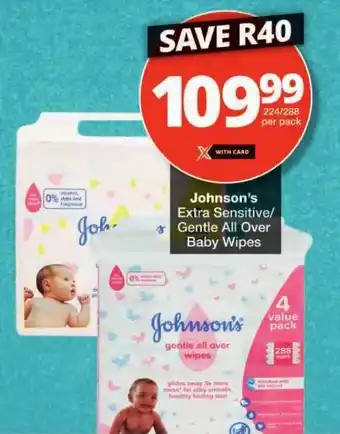 Checkers Johnson's Extra Sensitive/ Gentle All Over Baby Wipes offer