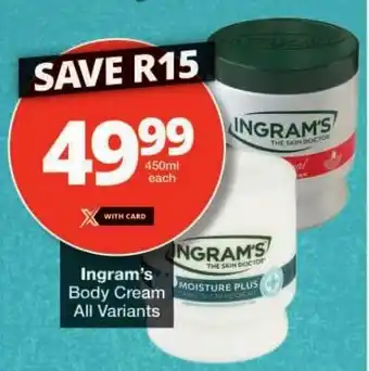 Checkers Ingram's Body Cream All Variants offer