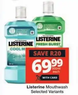 Checkers Listerine Mouthwash Selected Variants offer