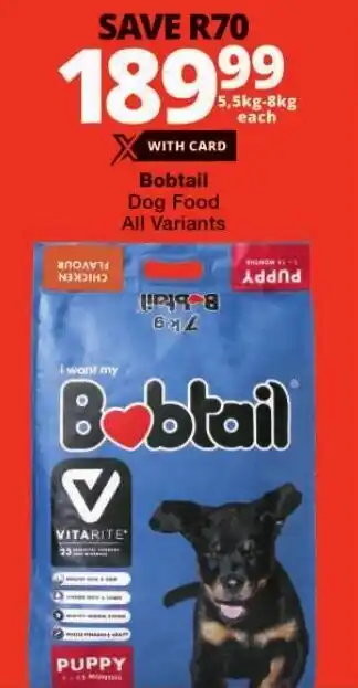 Checkers Bobtail Dog Food All Variants offer