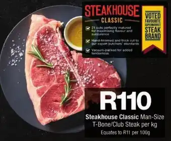 Checkers Steakhouse Classic Man-Size T-Bone/Club Steak per kg offer