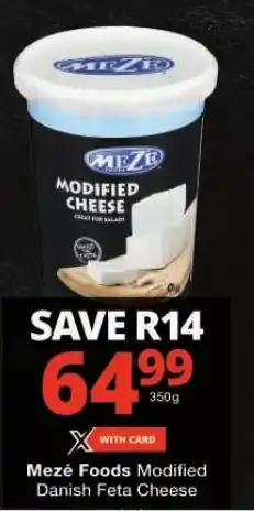 Checkers Mezé Foods Modified Danish Feta Cheese offer