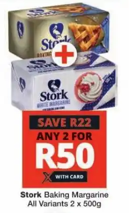 Checkers Stork Baking Margarine All Variants 2 x 500g offer