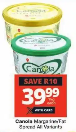 Checkers Canola Margarine/Fat Spread All Variants offer