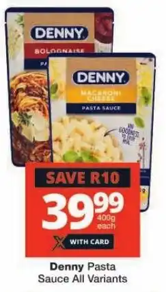 Checkers Denny Pasta Sauce All Variants offer