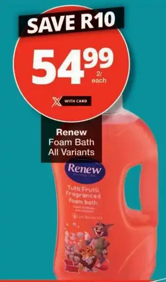 Checkers Renew Foam Bath All Variants offer