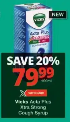 Checkers Vicks Acta Plus Xtra Strong Cough Syrup offer