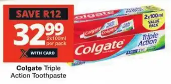 Checkers Colgate Triple Action Toothpaste offer