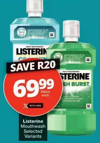 Checkers Listerine Mouthwash Selected Variants offer