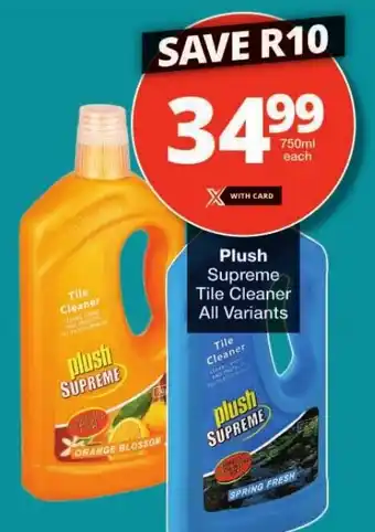 Checkers Plush Supreme Tile Cleaner All Variants offer