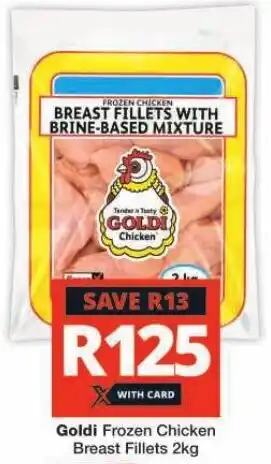 Checkers Hyper Goldi Frozen Chicken Breast Fillets 2kg offer