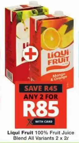 Checkers Hyper Liqui Fruit 100% Fruit Juice Blend All Variants 2 x 2L offer