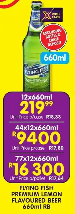 Shoprite Liquor FLYING FISH PREMIUM LEMON FLAVOURED BEER 660ml RB offer