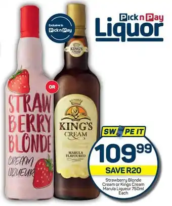 Pick n Pay Strawberry Blonde Cream or Kings Cream Marula Liqueur 750ml Each offer