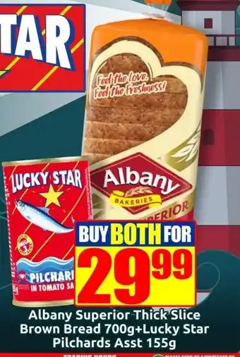 Three Star Cash and Carry Albany Superior Thick Slice Brown Bread 700g+Lucky Star Pilchards Asst 155g offer