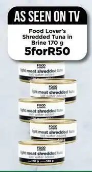 Food Lover's Market Food Lover's Shredded Tuna In Brine-For 5 x 170g offer