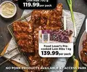 Food Lover's Market Food Lover's Pre-Cooked Loin Ribs-1kg Per Pack offer