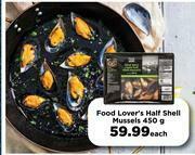 Food Lover's Market Food Lover's Half Shell Mussels-450g Each offer