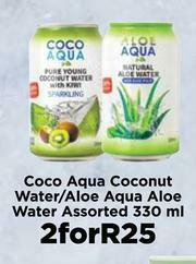 Food Lover's Market Coco Aqua Coconut Water/Aloe Aqua Aloe Water Assorted-For 2 x 330ml offer