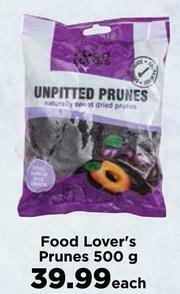 Food Lover's Market Food Lover's Prunes-500g Each offer