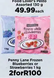 Food Lover's Market Penny Lane Frozen Blueberries Or Strawberries-For 2 x 1Kg offer