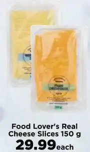 Food Lover's Market Food Lover's Real Cheese Slices-150g Each offer