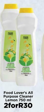 Food Lover's Market Food Lover's All Purpose Cleaner Lemon-For 2 x 750ml offer