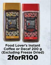 Food Lover's Market Food Lover's Instant Coffee Or Decaf-For 2 x 200g offer