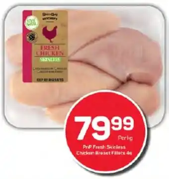 Pick n Pay PnP Fresh Skinless Chicken Breast Fillets 4s offer