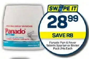 Pick n Pay Panado Pain & Fever Tablets Spartan or Blister Pack 24s Each offer