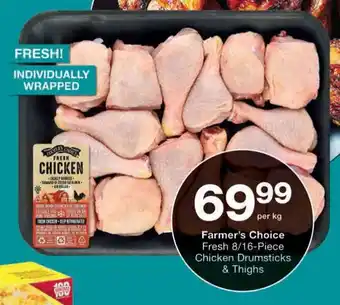 Checkers Farmer's Choice Fresh 8/16-Piece Chicken Drumsticks & Thighs offer