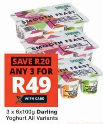 Checkers 3 x 6x100g Darling Yoghurt All Variants offer