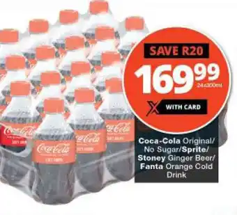 Checkers Hyper Coca-Cola Original/ No Sugar/Sprite/ Stoney Ginger Beer/ Fanta Orange Cold Drink offer