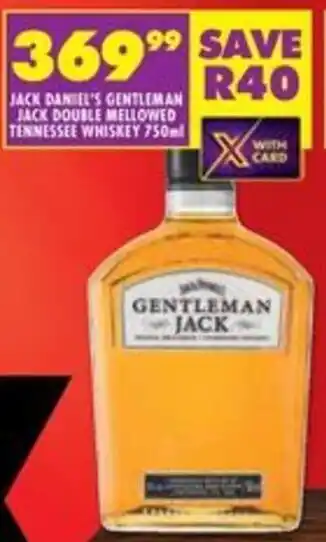 Shoprite Liquor JACK DANIEL'S GENTLEMAN JACK DOUBLE MELLOWED TENNESSEE WHISKEY 750ml offer