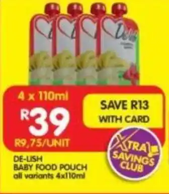 Shoprite DE-LISH BABY FOOD POUCH all variants 4x110ml offer