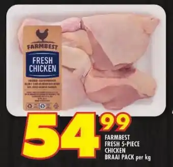 Shoprite FARMBEST FRESH 5-PIECE CHICKEN BRAAI PACK per kg offer