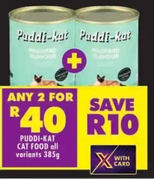 Shoprite PUDDI-KAT CAT FOOD all variants 385g offer