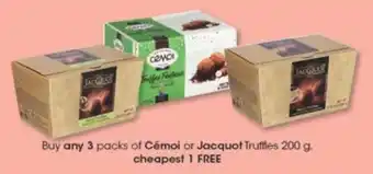 Buy any 3 packs of Cémoi or Jacquot Truffles 200 g. cheapest 1 FREE