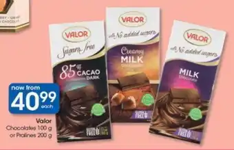 Clicks Valor Chocolates 100 g or Pralines 200 g offer