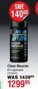 Dis-Chem Mustle Tech Clear Muscle 84 Capsules offer