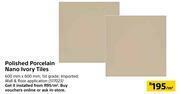 Builders Warehouse Polished Porcelain Nano Ivory Tiles 600mm x 600mm-Per Sqm offer