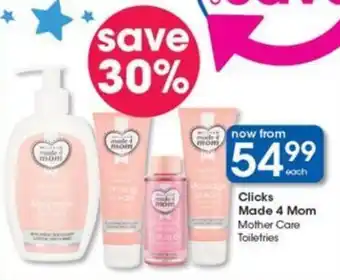 Clicks Clicks Made 4 Mom Mother Care Toiletries offer