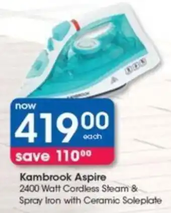 Clicks Kambrook Aspire 2400 Watt Cordless Steam & Spray Iron with Ceramic Soleplate offer