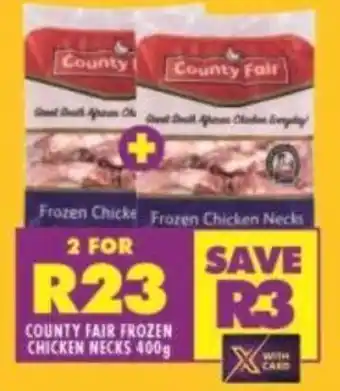 Shoprite COUNTY FAIR FROZEN CHICKEN NECKS 400g offer