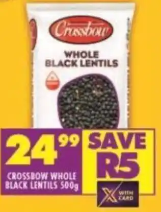 Shoprite CROSSBOW WHOLE BLACK LENTILS 500g offer