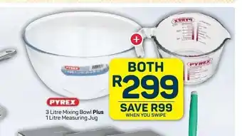 Pick n Pay Hypermarket Pyrex 3 Litre Mixing Bowl Plus 1 Litre Measuring Jug offer